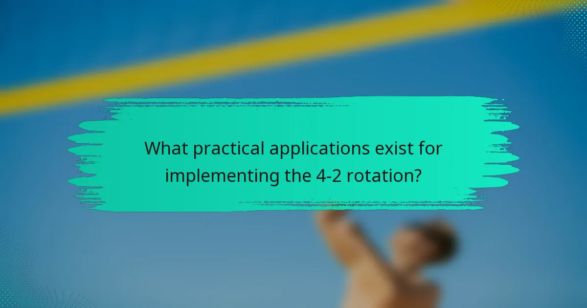 What practical applications exist for implementing the 4-2 rotation?